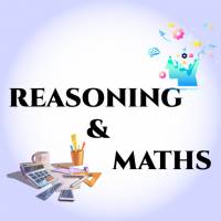 REASONING & MATHS